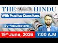 The Hindu Newspaper Analysis Today | 19 June 2026 | UPSC Current Affairs | Hindu Editorial | StudyIQ