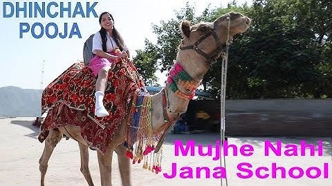 Dhinchak Pooja - Mujhe Nahi Jana School