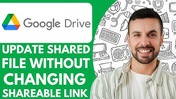 How to Update Shared File on Google Drive Without Changing the Shareable Link - 2025 (Quick & Easy)