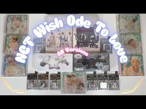 Unboxing: NCT Wish 1st Full Album Ode to Love [All Versions] - YouTube