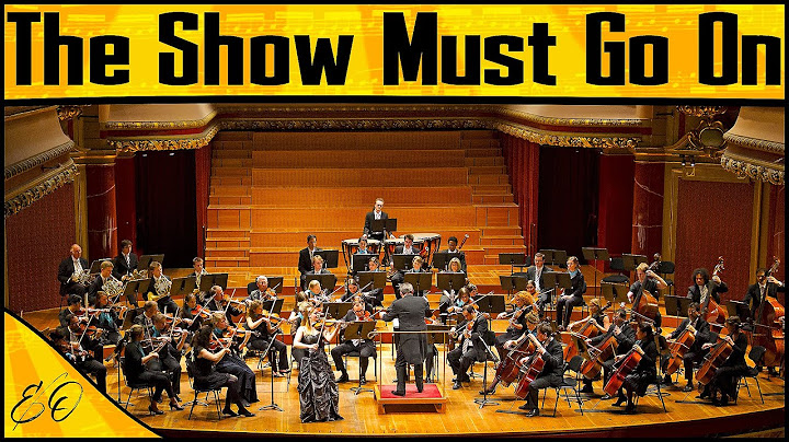 The Show Must Go On Orchestral version - Orchestral performance video thumbnail