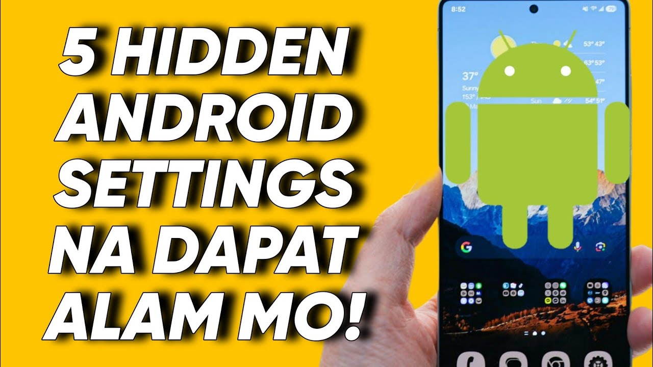 5 Hidden Android Settings na Dapat Alam Mo - YouTube