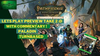 Lets Play Blind! Xbox One Pathfinder Kingmaker Definitive Edition - lost all my recorded commentary!