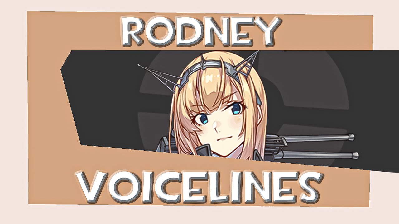 Rodney Text All Rodney Voicelines (Kancolle) - YouTube