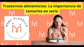 Anorexia y bulimia: la importancia de tomarlos en serio