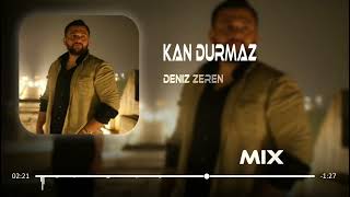 Deniz Zeren - Kan Durmaz ( MKM Remix ) Resimi