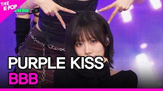 PURPLE KISS, BBB (퍼플키스, BBB) [THE SHOW 240409]