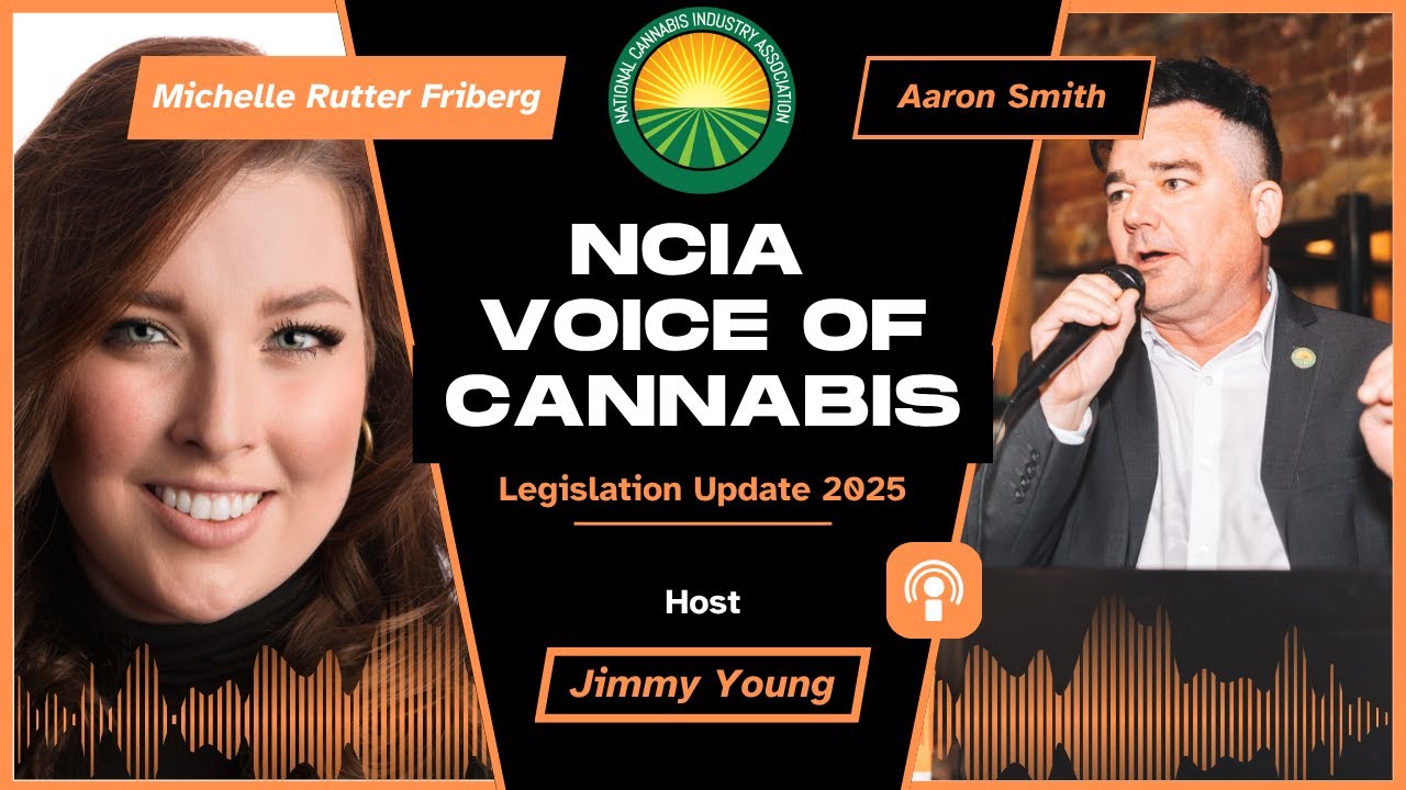 NCIA’s Voice of Cannabis Podcast | Ep. 12: Michelle Rutter Friberg w/ Aaron Smith & Jimmy Young