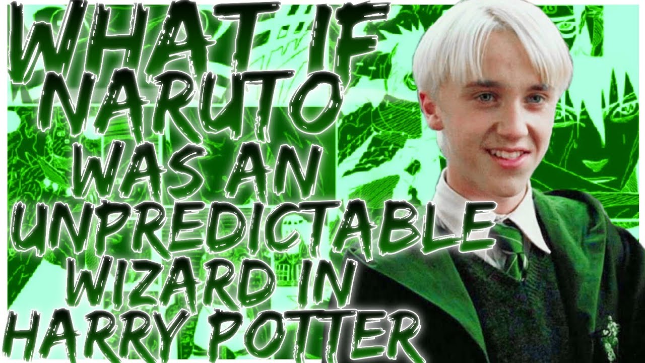 what if naruto was an unpredictable wizard in harry potter