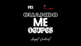 Angel Gabriel - Cuando Me Ocupes - (ALBUM LUNA ROJA) - [ MAT BOCH ] #netonvega #xavi