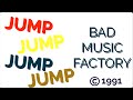JUMP / BAD MUSIC FACTORY