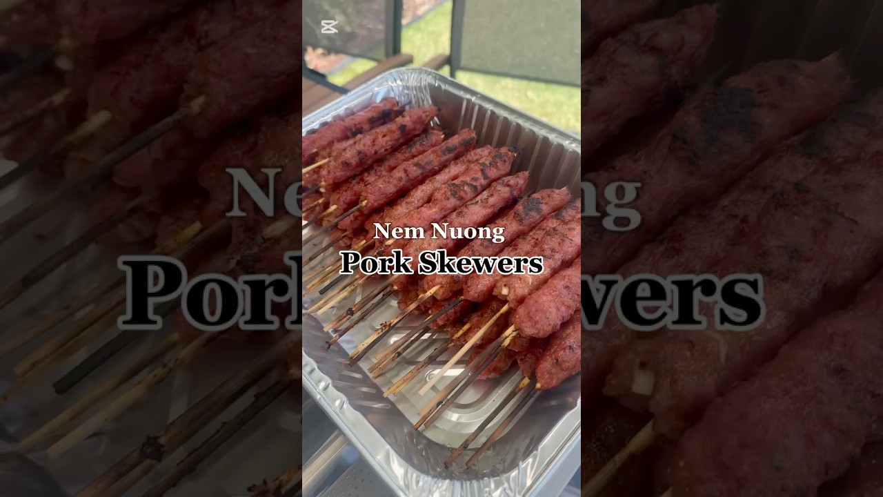 Nem Nuong (Pork Skewers) 