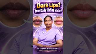 How to Reduce Dark Lips? Causes & Treatment