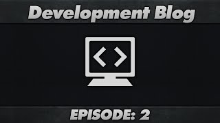Dev Blog : Episode 2 : FlawlessRP - Week: 2