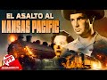 EL ASALTO AL KANSAS PACIFIC | Película Completa del VIEJO OESTE en Español | COLORIDO