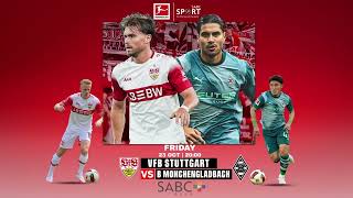 VfB Stuttgart vs Borussia Mönchengladbach | Bundesliga LIVE 23 October 20:00 on SABC Sport & SABC+