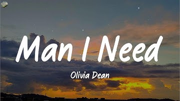 Olivia Dean - Man I Need (Lyrics) || Ed Sheeran, Taylor Swift, JENNIE,...(Mix Lyrics)