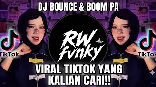 DJ BOUNCE & PA BOOM PA || DJ BREAKBEAT FULL BASS 🎧 VIRAL TIKTOK YANG KALIAN CARI ❗