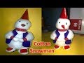 how to make cotton snowman | how to make doll | Christmas festival decoration crafts how to make cotton snowman | how to make doll | Christmas festival decoration crafts