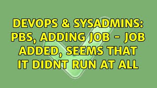 Celebrity DevOps & SysAdmins: PBS, adding job - job added, seems that it didnt run at all Net Worth