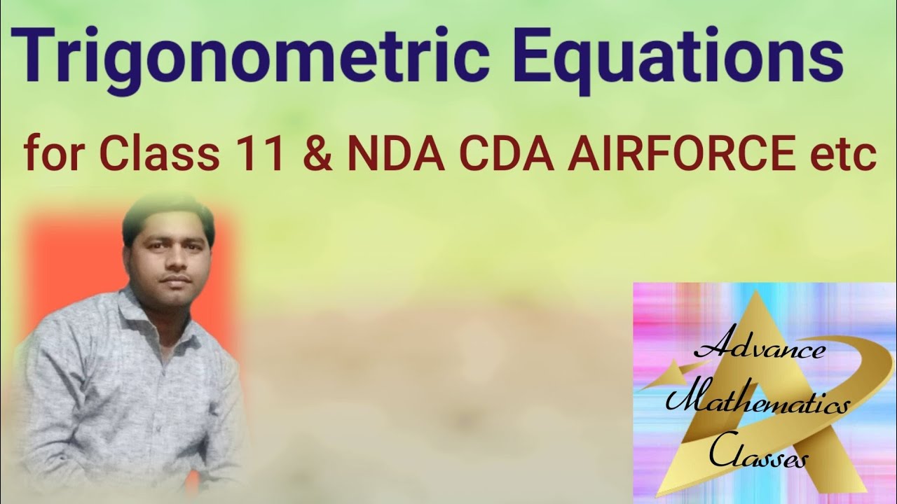 Trigonometric Equations | Class 11 | Principle and General Solution of ...