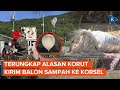 Korut Kirim Ratusan Balon Sampah ke Korsel, Warga Perbatasan Diminta Waspada