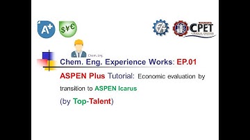 KMUTNB (RY) I ASPEN Plus Tutorial I 2/2021 I Econ. evaluation by transition to ASPEN Icarus l EP.01