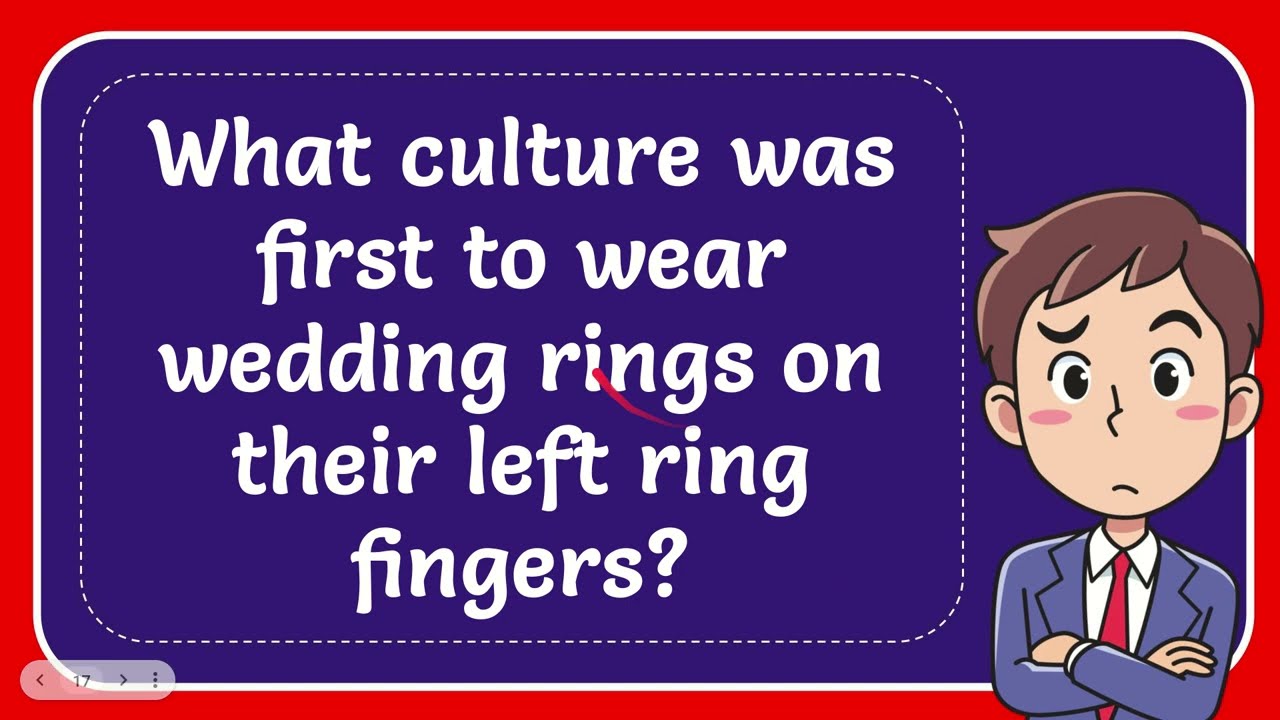 What culture was first to wear wedding rings on their left ring fingers?