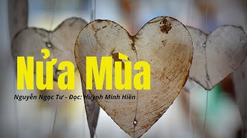 Nửa Mùa - Nguyễn Ngọc Tư | Đọc: Huỳnh Minh Hiền