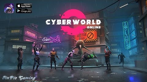 Cyberworld Online - Android Gameplay / IOS