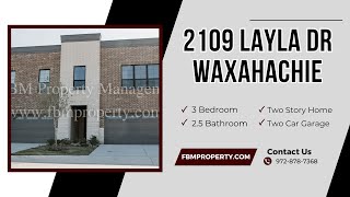 2109 Layla Dr - Beautiful 3 Bedroom, 2.5 Bathroom Two-Story Town Home In Waxahachie, Tx