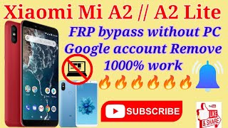 Xiaomi Mi A2 // A2 Lite Google Account FRP Bypass 2023 Without PC 100% Work