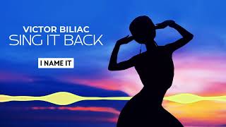 Victor Biliac - Sing It Back