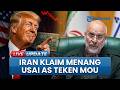 Baru Teken MoU, Iran Ejek AS Gagal dalam Perang Kesepakatan Ini Jadi Bukti Kekalahan Amerika