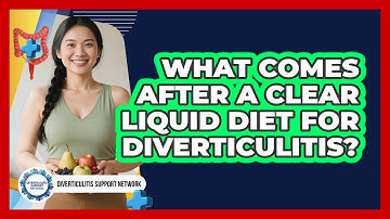 What Comes After A Clear Liquid Diet For Diverticulitis?