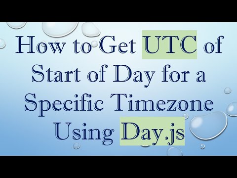 How to Get UTC of Start of Day for a Specific Timezone Using Day.js