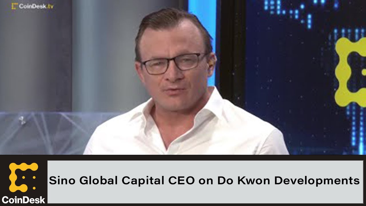 Sino Global Capital CEO on Do Kwon Developments: 'Long-Term Healthy' for Crypto