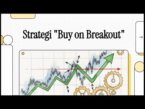 Buy on Breakout: Strategi Favorit Trader Profesional