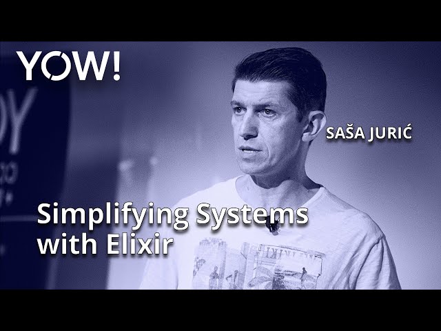 Simplifying Systems with Elixir