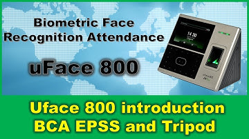 Biometric Face Recognition Attendance Machine  Uface 800 introduction - For BCA EPSS and Tripod