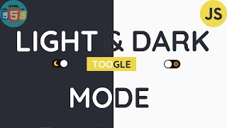 How to build Light & Dark Mode Toggle Theme with CSS and JavaScript