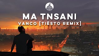 Vanco - Ma Tnsani (Yalla Habibi) (Feat. Aya) [Tiësto Remix]