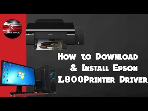 How to Download & Install Epson L800 Printer Driver