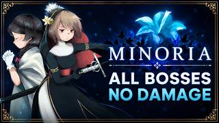 Minoria - All Bosses [No Damage]