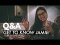 Q&A: GET TO KNOW JAMIE!