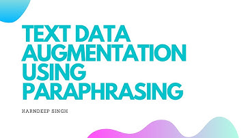Text Data Augmentation using Paraphrasing | NLP Augmentation | Data Science | Deep Learning