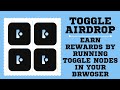 Toggle Airdrop Full Guide | Same Like GRASS and NodePay | Run Free Toggle Node Extension