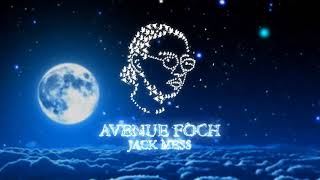 Jack Mess - Avenue Foch