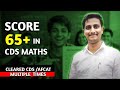 HOW TO SCORE 65+ IN CDS MATHEMATICS | CDS MATHS | CDS 1 2026