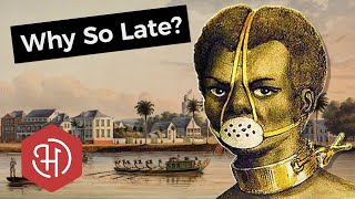 Why Did the Dutch Abolish Slavery So Late?